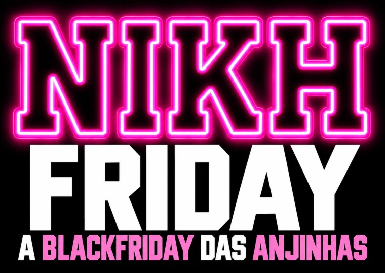 Nikh Friday: a Black Friday das anjinhas